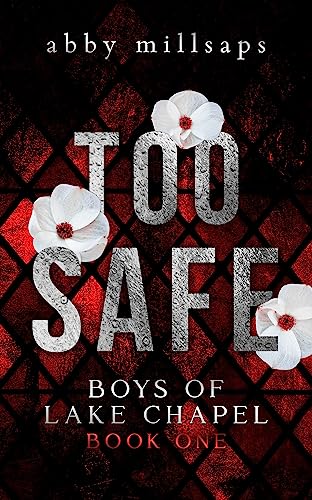 Too Safe (Boys of Lake Chapel Book 1) on Kindle