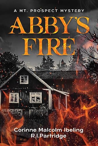 Abby's Fire (A Mt. Prospect Mystery) on Kindle