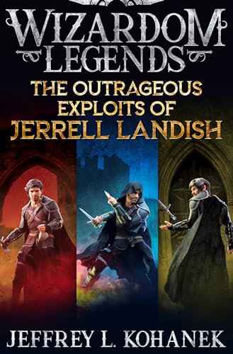 The Outrageous Exploits of Jerrell Landish: The Complete Outlandish Series (The Wizardoms Epic) on Kindle