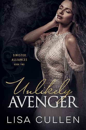 Unlikely Avenger (Sinister Alliances Book 2) on Kindle