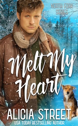 Melt My Heart (North Fork Series Book 3) on Kindle