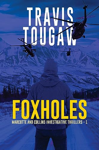 Foxholes (Marcotte and Collins Investigative Thrillers Book 1) on Kindle