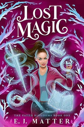 Lost Magic (The Fated Kingdoms Book 1) on Kindle