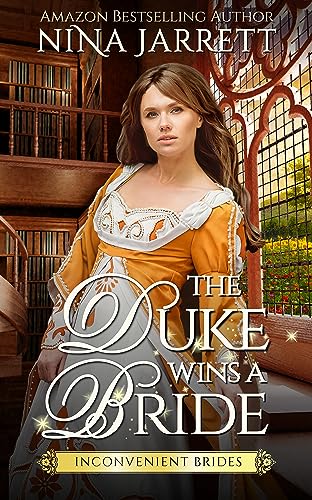 The Duke Wins a Bride (Inconvenient Brides Book 1) on Kindle