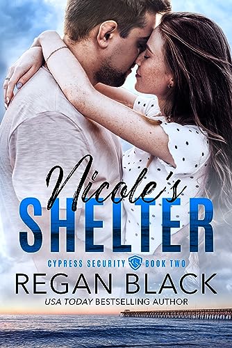 Nicole's Shelter (Cypress Security Book 2) on Kindle