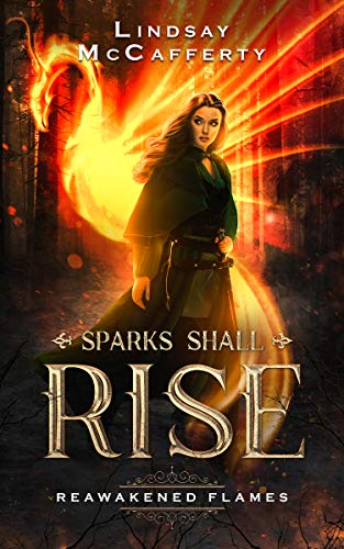Reawakened Flames (Sparks Shall Rise Book 1) on Kindle