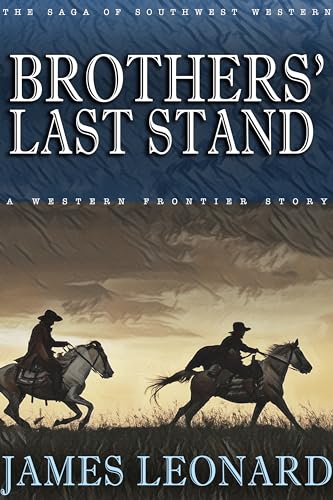 Brothers’ Last Stand: A Western Frontier Story on Kindle