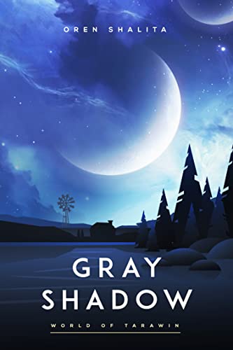 Gray Shadow (World of Tarawin Book 1) on Kindle