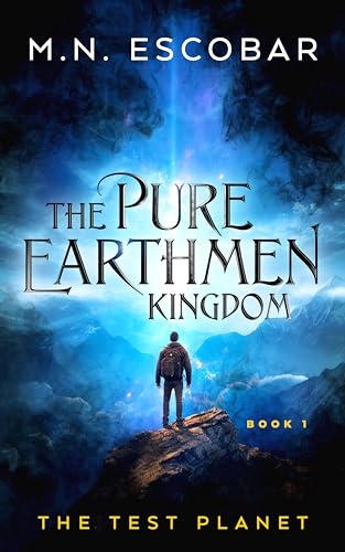 The Pure Earthmen Kingdom (The Test Planet Book 1) on Kindle