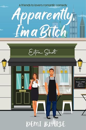 Apparently, I'm A B*tch (The Double Shot Duet Book 1) on Kindle