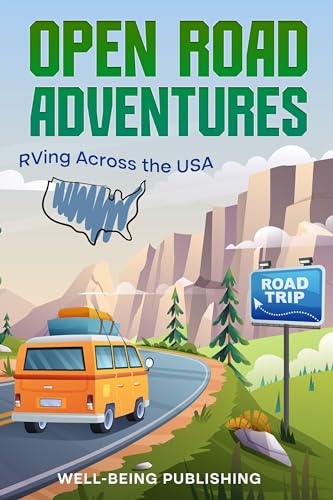 Open Road Adventures: RVing Across the USA on Kindle