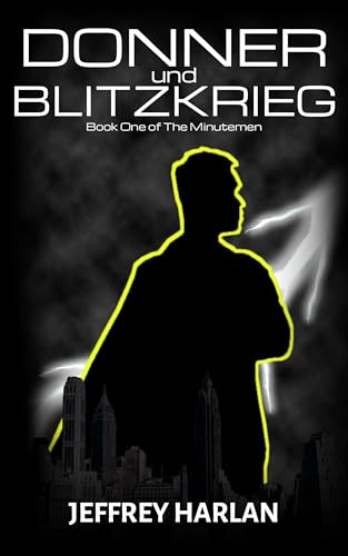 Donner und Blitzkrieg (The Minutemen Book 1) on Kindle