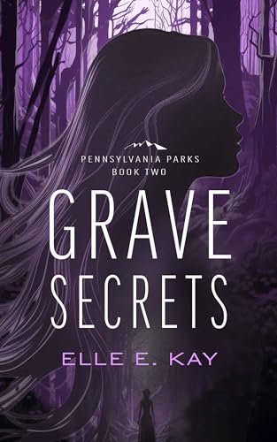 Grave Secrets (Pennsylvania Parks Book 2) on Kindle