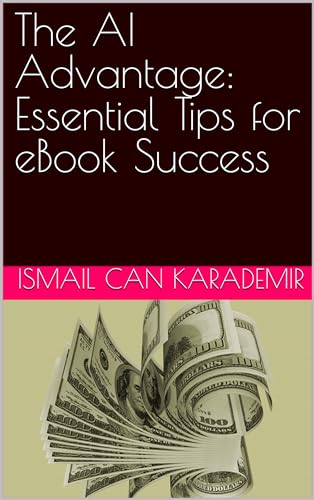 The AI Advantage: Essential Tips for eBook Success on Kindle