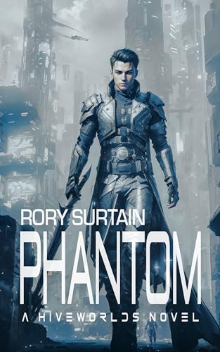 Phantom (Hiveworlds Book 4) on Kindle