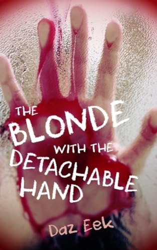 The Blonde With The Detachable Hand on Kindle