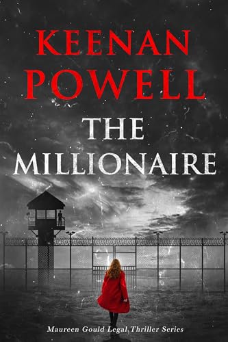 The Millionaire (Maureen Gould Legal Thriller Book 2) on Kindle