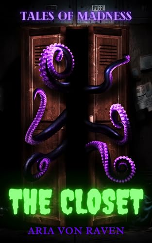 The Closet (Tales of Madness Book 1) on Kindle