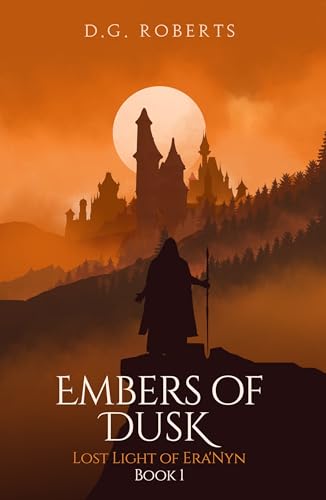 Embers of Dusk (Lost Light of Era'Nyn Book 1) on Kindle
