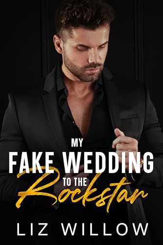 My Fake Wedding to the Rockstar on Kindle