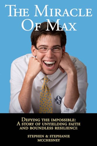 The Miracle of Max: Defying the Impossible on Kindle