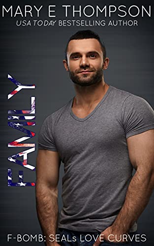 Family (F-BOMB: SEALs Love Curves Book 6) on Kindle