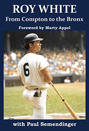 Roy White: From Compton to the Bronx on Kindle