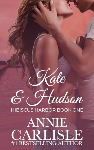 Kate & Hudson (Hibiscus Harbor Book 1) on Kindle