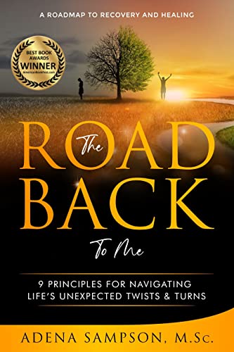 The Road Back to Me: 9 Principles for Navigating Life’s Unexpected Twists & Turns on Kindle