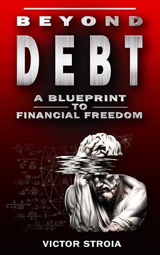 Beyond Debt: A Blueprint To Financial Freedom on Kindle
