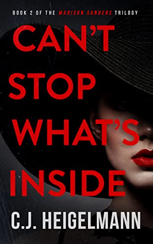 Can't Stop What's Inside (The Madison Sanders Trilogy Book 2) on Kindle