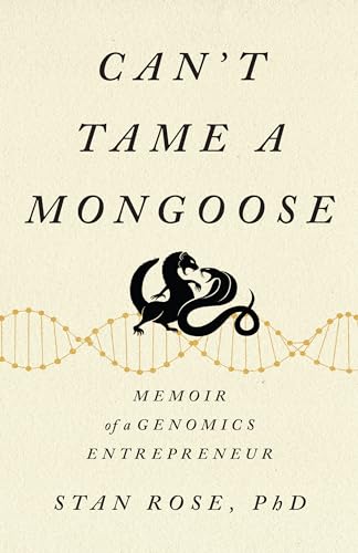 Can’t Tame a Mongoose: Memoir of a Genomics Entrepreneur on Kindle