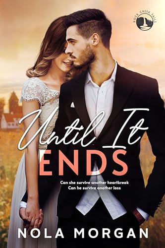 Until It Ends (Rock Creek Falls Series Book 1) on Kindle