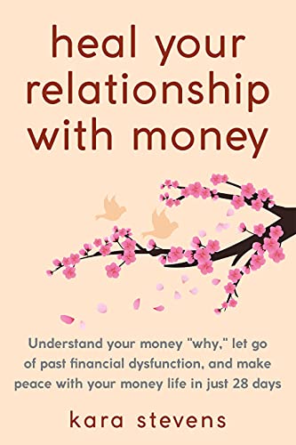 Heal Your Relationship with Money on Kindle