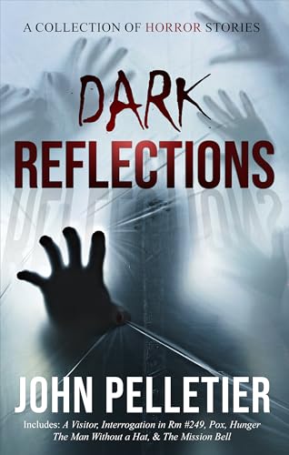 Dark Reflections: A Collection of Horror Stories on Kindle