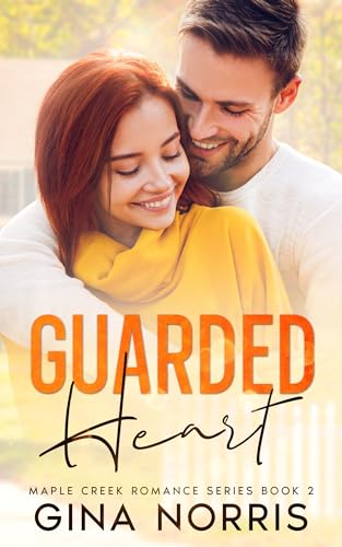 Guarded Heart (Maple Creek Series Book 2) on Kindle