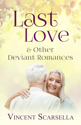 Last Love & Other Deviant Romances on Kindle