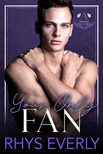 Your Only Fan (A Proper Education) on Kindle