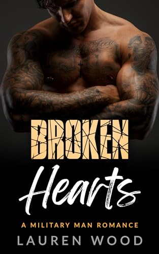 Broken Hearts (A Military Man Romance Book 3) on Kindle