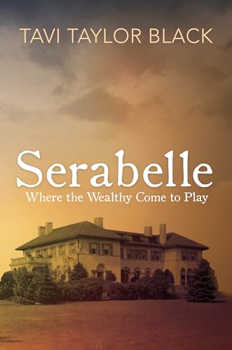 Serabelle: Where the Wealthy Come to Play on Kindle