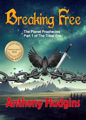 Breaking Free: The Planet Prophecies Part 1 of The Tribal Era on Kindle