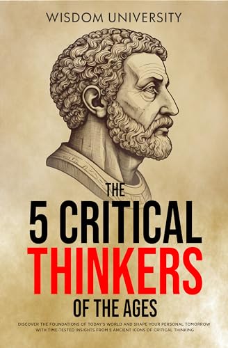 The 5 Critical Thinkers Of The Ages on Kindle