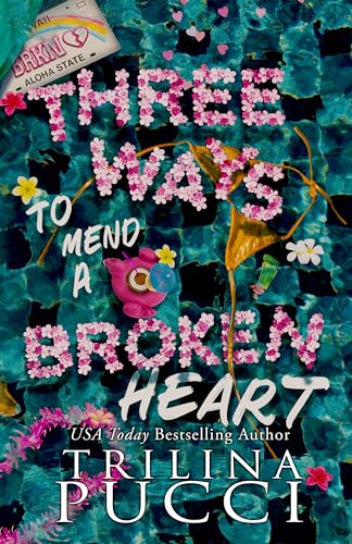 Three Ways to Mend a Broken Heart (Destination Love Book 2) on Kindle
