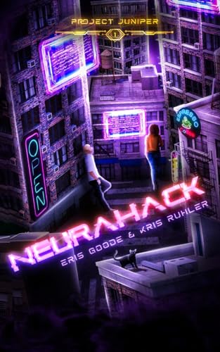 Neurahack (Project Juniper Book 1) on Kindle