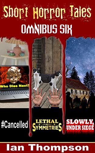 Short Horror Tales: Omnibus 6 (Short Horror Tales - Omnibus Editions Book 6) on Kindle