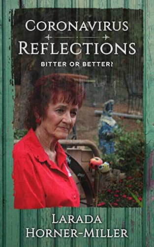 Coronavirus Reflections: Bitter or Better? on Kindle