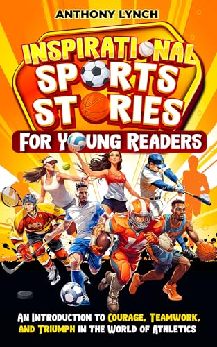 Inspirational Sports Stories for Young Readers on Kindle