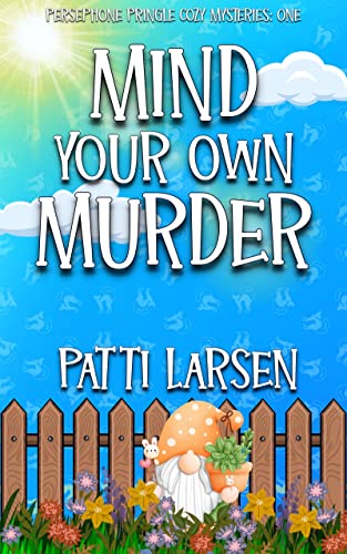 Mind Your Own Murder (Persephone Pringle Cozy Mysteries Book 1) on Kindle