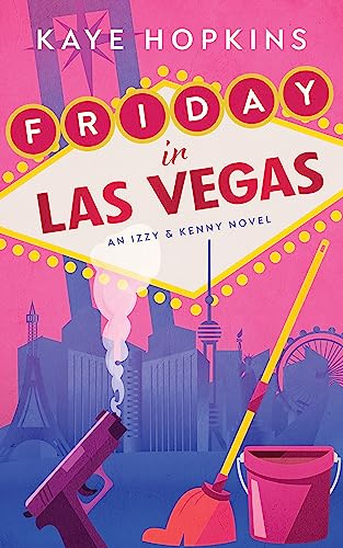 An Izzy and Kenny Novel (Friday in Las Vegas Book 1) on Kindle