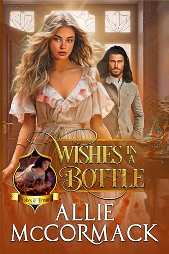 Wishes in a Bottle (The Magic of Wishes & Dreams Book 1) on Kindle